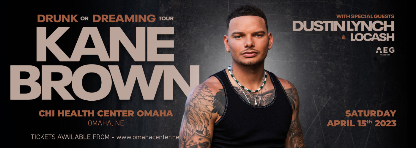 Kane Brown, Dustin Lynch & LoCash Tickets 15th April CHI Health Center